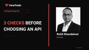 What should developers check before choosing a brokerage API?