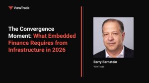 The Convergence Moment: What Embedded Finance Requires from Infrastructure in 2026