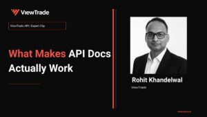 The Three Question Test for API Documentation That Actually Holds Up | ViewTrade API
